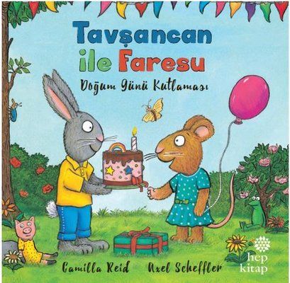 Tavşancan ile Faresu - Doğum Günü Kutlaması - Hep Kitap Kitap