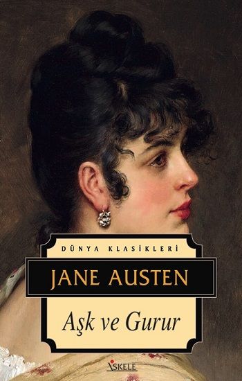 Aşk Ve Gurur - İskele Yayıncılık Kitap