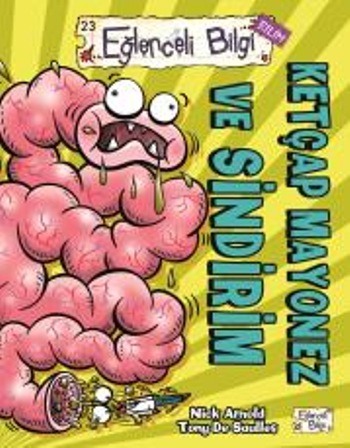 Ketçap Mayonez Sindirim - Eğlenceli Bilgi Yayınları Kitap