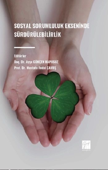 Sosyal Sorumluluk Ekseninde Sürdürülebilirlik - Gazi Kitabevi Kitap