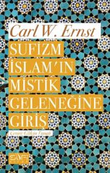 Sufizm İslam'ın Mistik Geleneğine Giriş - Sufi Kitap Kitap
