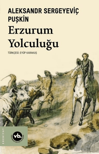 Erzurum Yolculuğu - Vakıfbank Kültür Yayınları Kitap