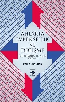 Ahlakta Evrensellik ve Değişme - Ötüken Neşriyat Kitap