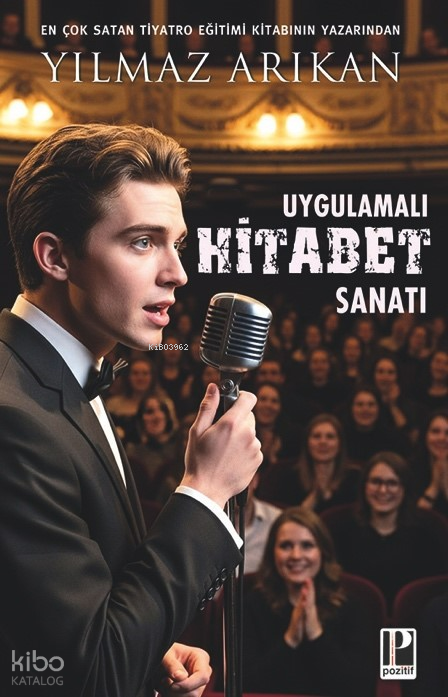 Uygulamalı Hitabet Sanatı - Pozitif Yayınları Kitap