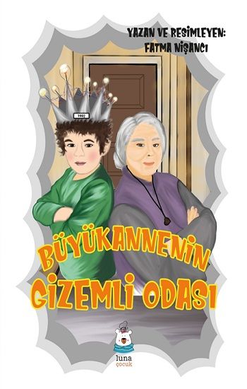 Büyükannenin Gizemli Odası - Luna Çocuk Yayınları Kitap