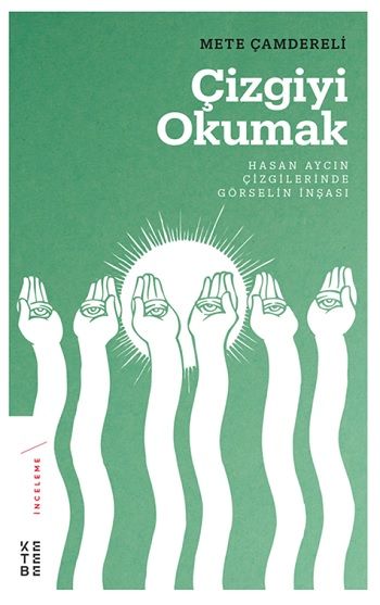 Çizgiyi Okumak - Ketebe Yayınları Kitap