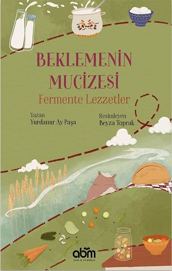 Beklemenin Mucizesi Fermente Lezzetler - Abm Yayınevi Kitap