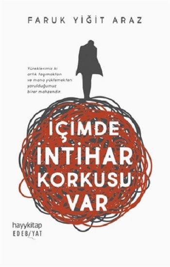 İçimde İntihar Korkusu Var - Hayykitap Kitap