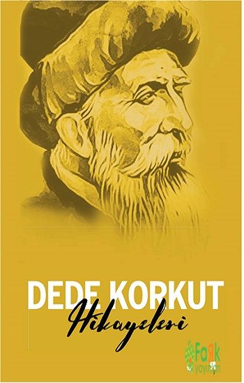 Dede Korkut Hikayeleri - Türk Klasikleri Serisi 01 - Fark Yayınları Kitap