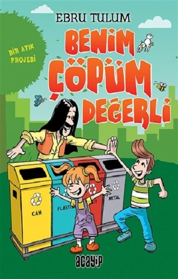 Benim Çöpüm Değerli - Acayip Kitaplar Kitap