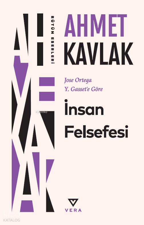 İnsan Felsefesi;Jose Ortega Y. Gasset’e Göre - Vera Kitap Yayınları Kitap