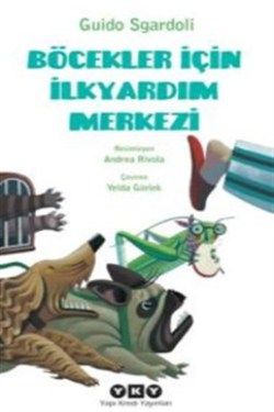 Böcekler İçin İlkyardım Merkezi - Yapı Kredi Yayınları Kitap