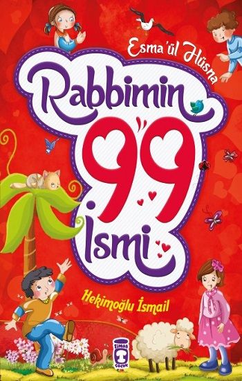 Rabbimin 99 İsmi - Esma'ül Hüsna (Fleksi Cilt) - Timaş Çocuk Kitap