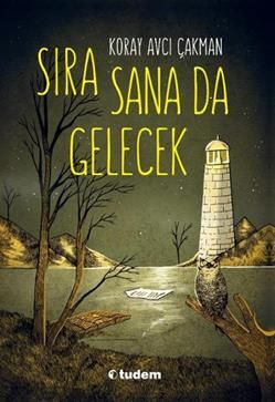 Sıra Sana Da Gelecek - Tudem Yayınları Kitap