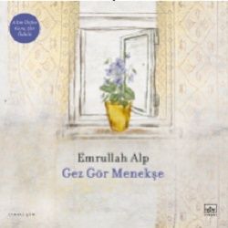 Gez Gör Menekşe - İthaki Yayınları Kitap