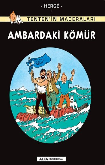 Ambardaki Kömür - Tenten'in Maceraları 19 - Alfa Yayınları Kitap