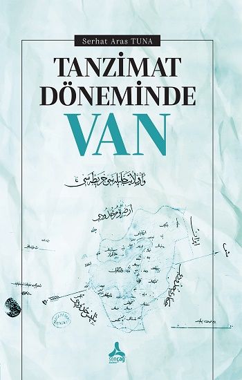 Tanzimat Döneminde Van - Sonçağ -Akademik Kitaplar Kitap