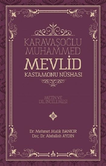 Karavaşoğlu Muhammed - Mevlid Kastamonu Nüshası - Sonçağ -Akademik Kitaplar Kitap
