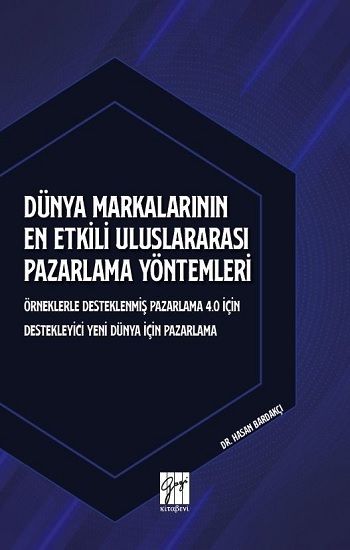 Dünya Markalarının En Etkili Uluslararası Pazarlama Yöntemleri - Gazi Kitabevi Kitap