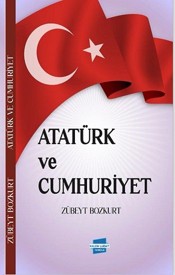 Atatürk ve Cumhuriyet - Kalem Lügat Yayıncılık Kitap