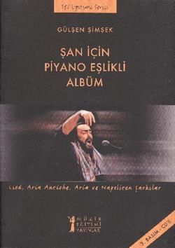 Şan için Piyano Eşlikli Albüm Gülşen Şimşek Türkçe kitap kapağı
