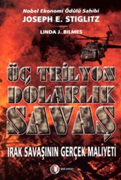 Üç Trilyon Dolarlık Savaş - ODTÜ Geliştirme Vakfı Yayıncılık Kitap