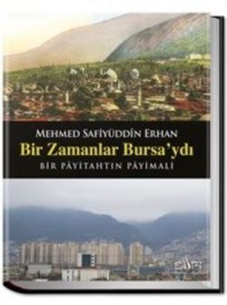 Bir Zamanlar Bursa'ydı Safiyüddin Erhan Türkçe kitap kapağı