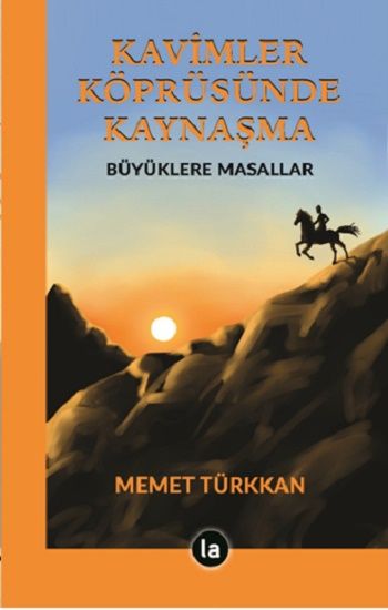 Kavimler Köprüsünde Kaynaşma - La Kitap Yayınları Kitap