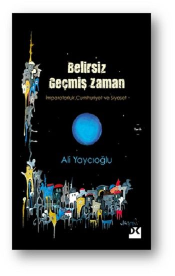 Belirsiz Geçmiş Zaman - Doğan Kitap Kitap