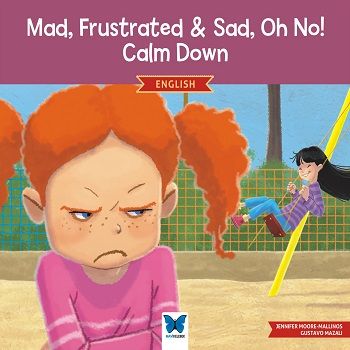 Mad, Frustrated & Sad, Oh No! Calm Down - Mavi Kelebek Yayınları Kitap
