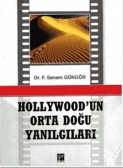 Hollywod'un Orta Doğu Yanılgıları - Gazi Kitabevi Kitap