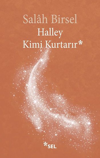 Halley Kimi Kurtarır - Sel Yayıncılık Kitap