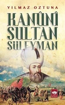Kanuni Sultan Süleyman - Ötüken Neşriyat Kitap