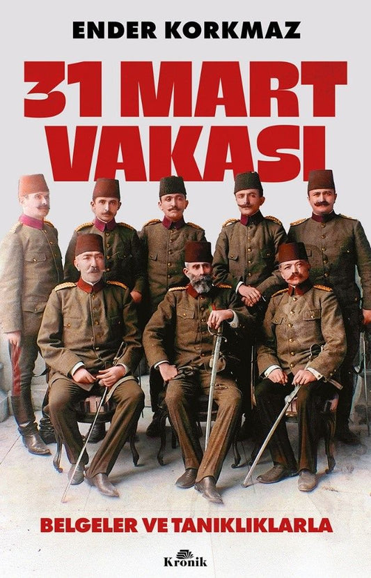 31 Mart Vakası - Kronik Kitap Kitap