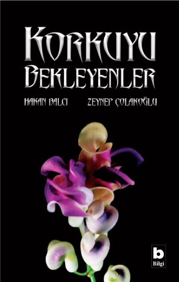 Korkuyu Bekleyenler - Bilgi Yayınevi Kitap