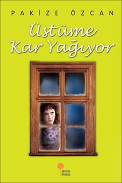 Üstüme Kar Yağıyor - Günışığı Kitaplığı Kitap