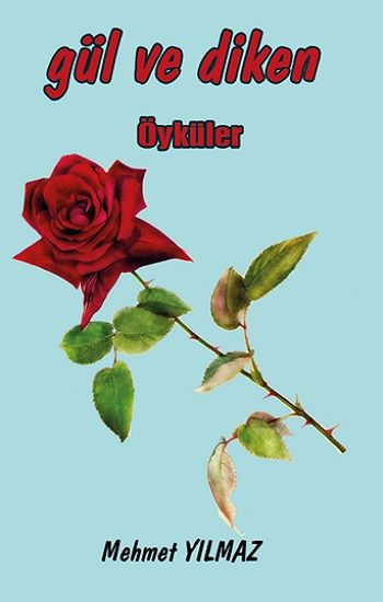 Gül ve Diken - Platanus Publishing Kitap
