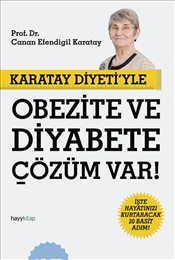 Karatay Diyeti’yle Obezite ve Diyabete Çözüm Var! - Hayykitap Kitap