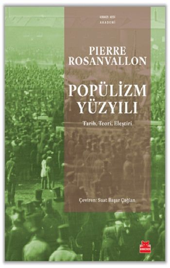 Popülizm Yüzyılı - Kırmızı Kedi Yayınevi Kitap