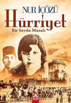 Hürriyet - Nur İçözü, Tarihi Roman Türkçe kitap kapağı