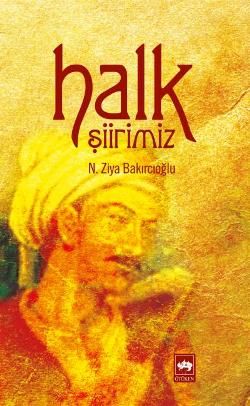 Halk Şiirimiz N. Ziya Bakırcıoğlu Türkçe kitap kapağı