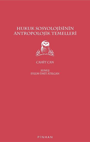 Hukuk Sosyolojisinin Antropolojik Temelleri - Pinhan Yayıncılık Kitap