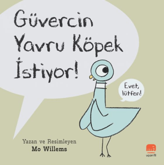 Güvercin Yavru Köpek İstiyor! - Uçan Fil Yayınları Kitap