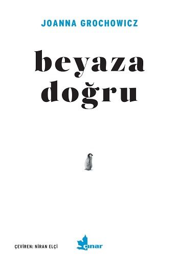 Beyaza Doğru - Çınar Yayınları Kitap