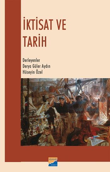 İktisat ve Tarih - Siyasal Kitabevi - Akademik Kitaplar Kitap