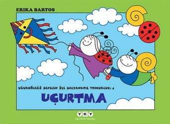 Uğurböceği Serisi 04 - Uçurtma - Erika Bartos, Hikayeler Türkçe kitap kapağı