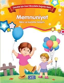 Bilinç ve Karakter Gelişimi - Memnuniyet - Parıltı Yayınları Kitap