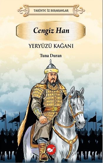 Cengiz Han Yeryüzü Kağanı - Beyaz Balina Yayınları Kitap