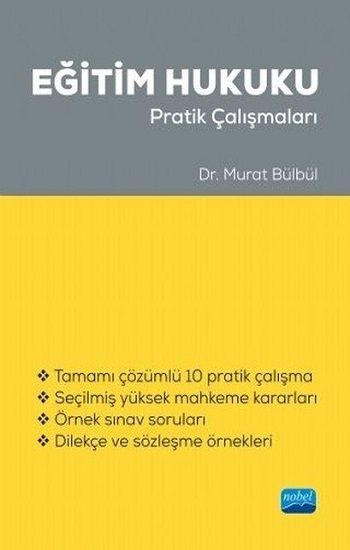 Eğitim Hukuku Pratik Çalışmaları - Nobel Akademik Yayıncılık Kitap