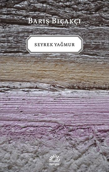 Seyrek Yağmur - İletişim Yayınları Kitap